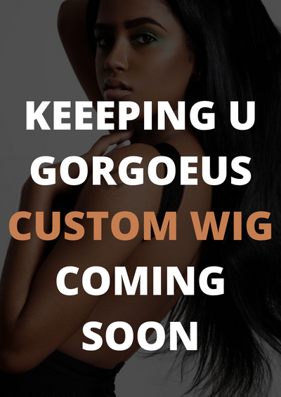 Custom Body Weave - Keeping U Gorgeous Extensions &Wigs LLC